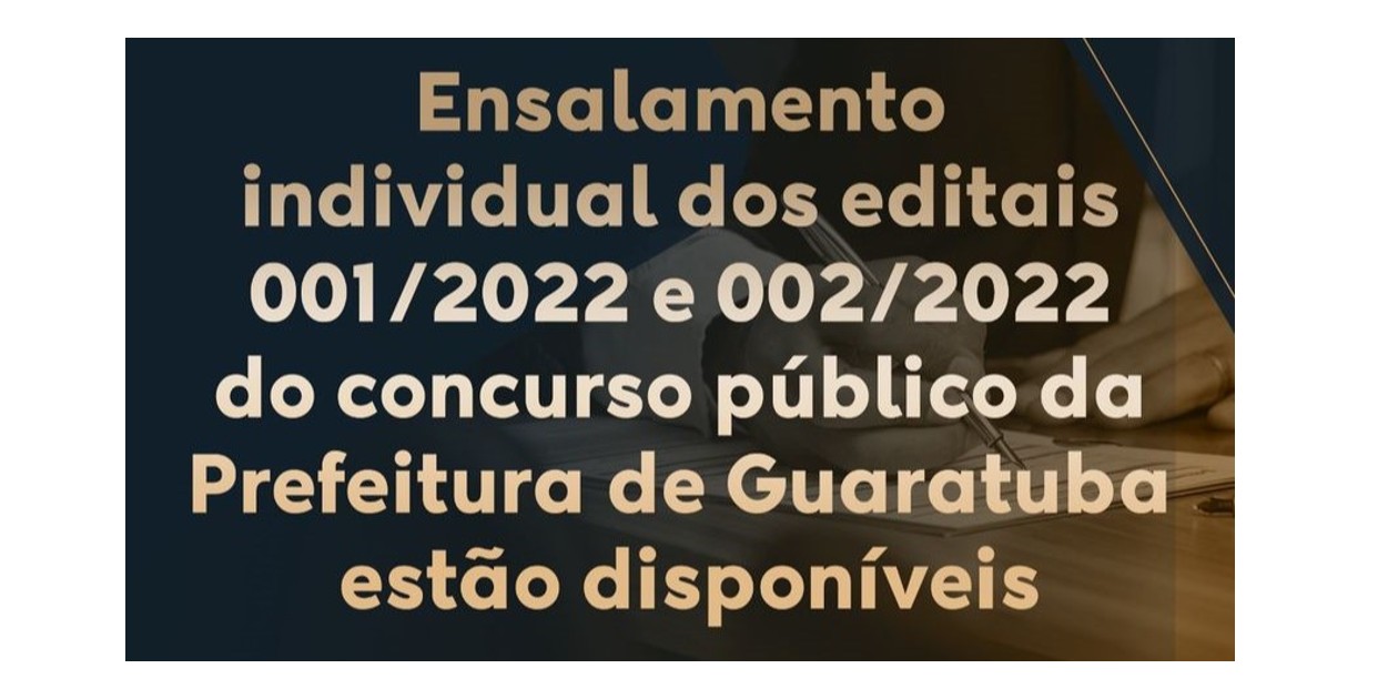 Prefeitura De Guaratuba Divulga Ensalamento Dos Dois Editais Do Concurso